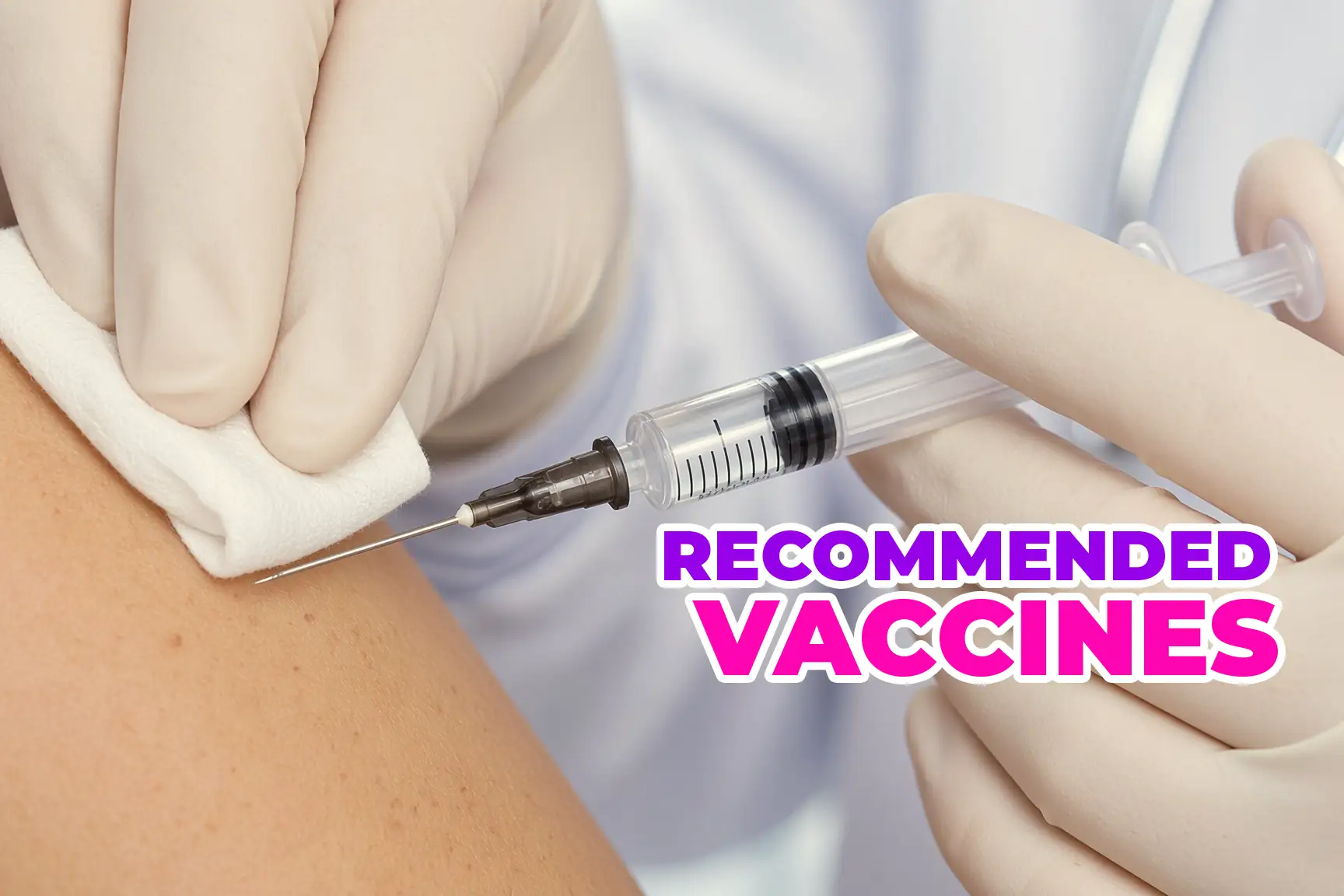Recommended vaccines